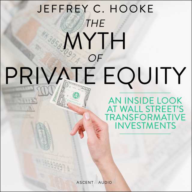 The Myth of Private Equity