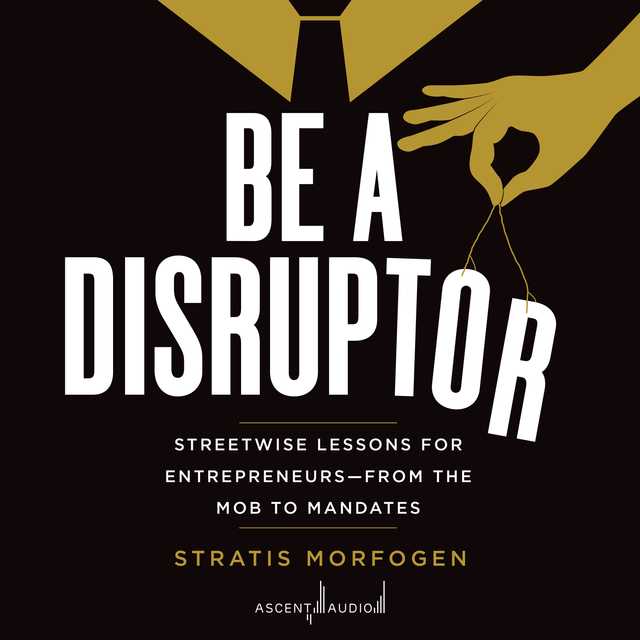 Be a Disruptor