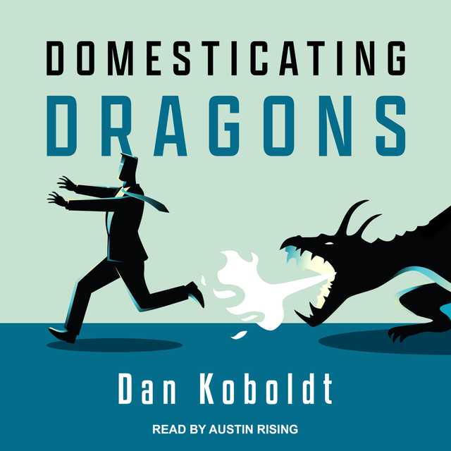 Domesticating Dragons