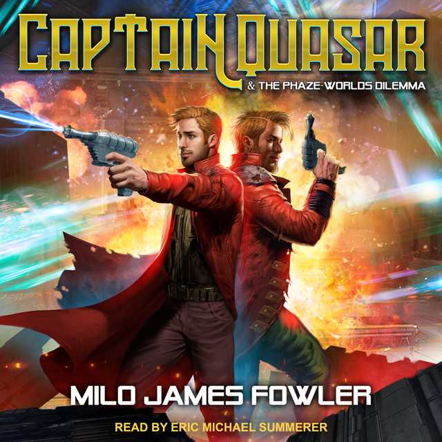 Captain Quasar & The Phaze-Worlds Dilemma