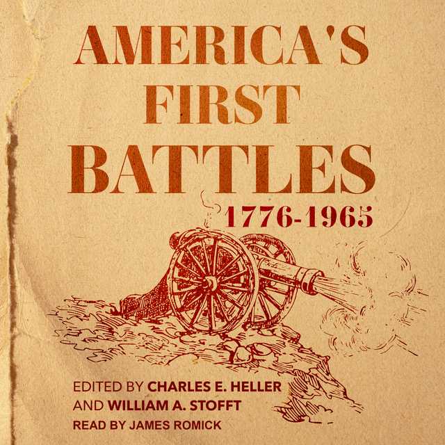 America’s First Battles, 1776-1965