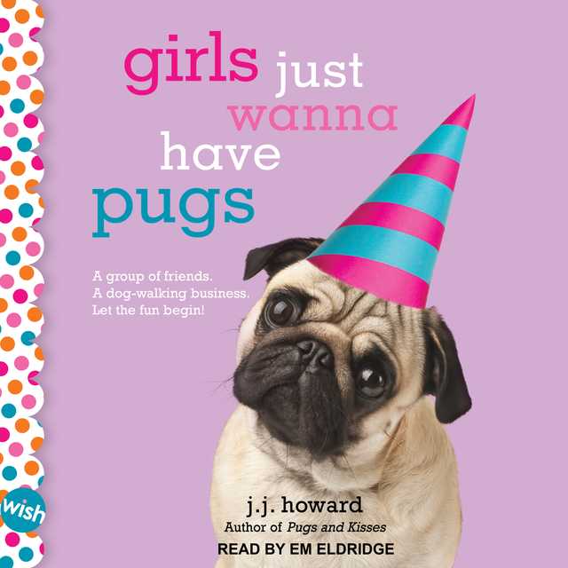 Girls Just Wanna Have Pugs