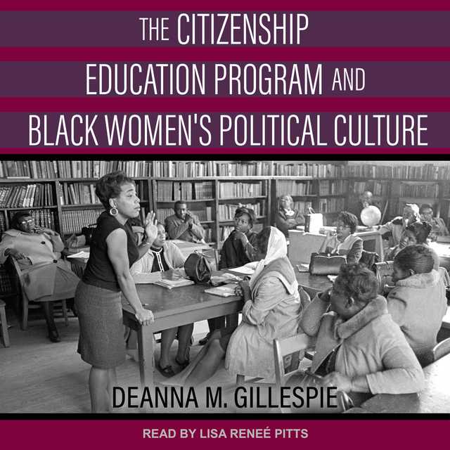 The Citizenship Education Program and Black Women’s Political Culture