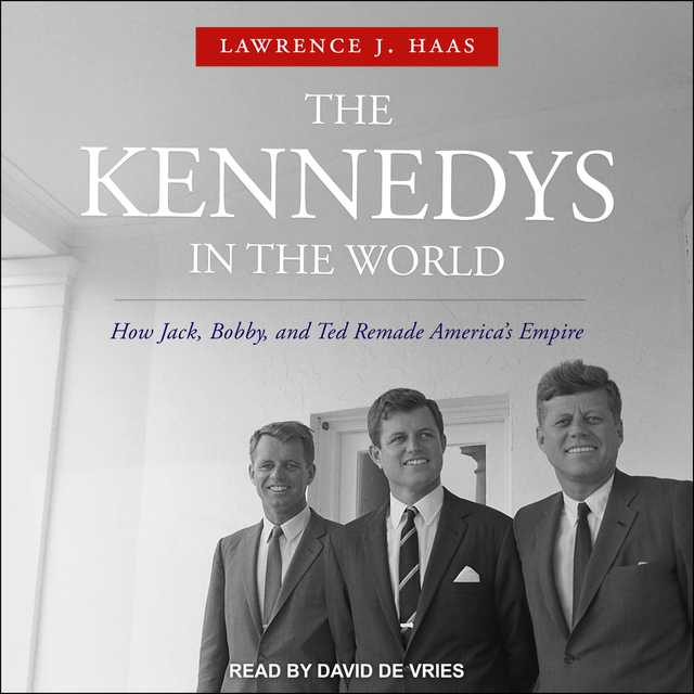 The Kennedys in the World