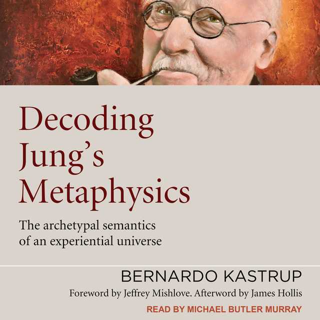 Decoding Jung’s Metaphysics