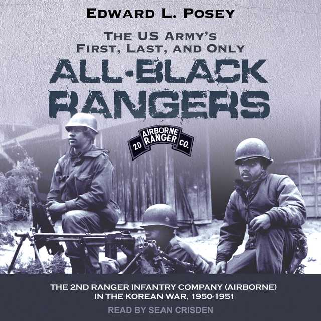 The US Army’s First, Last, and Only All-Black Rangers