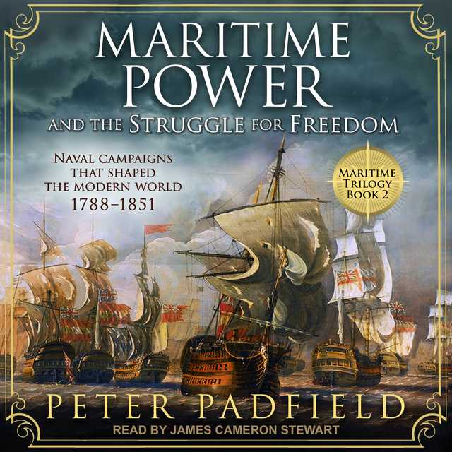 Maritime Power and the Struggle for Freedom