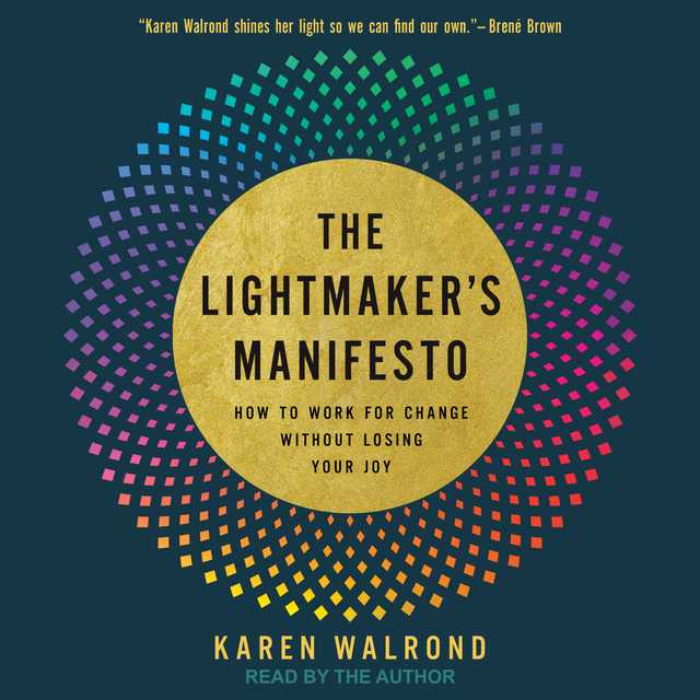 The Lightmaker’s Manifesto