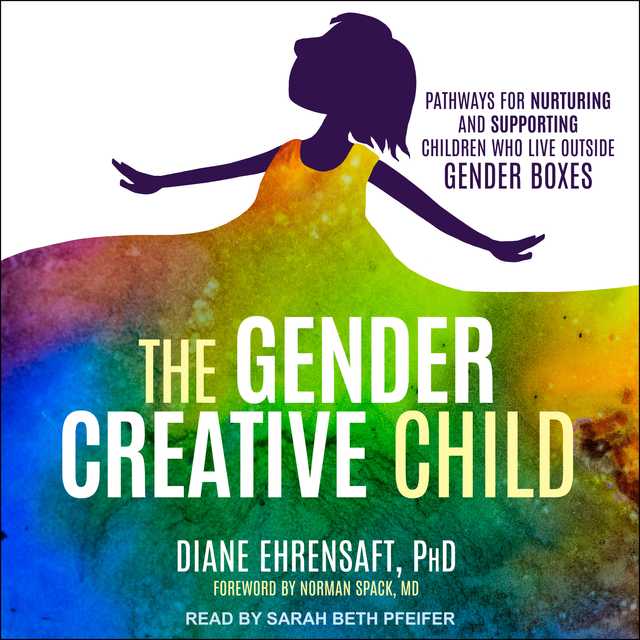 The Gender Creative Child