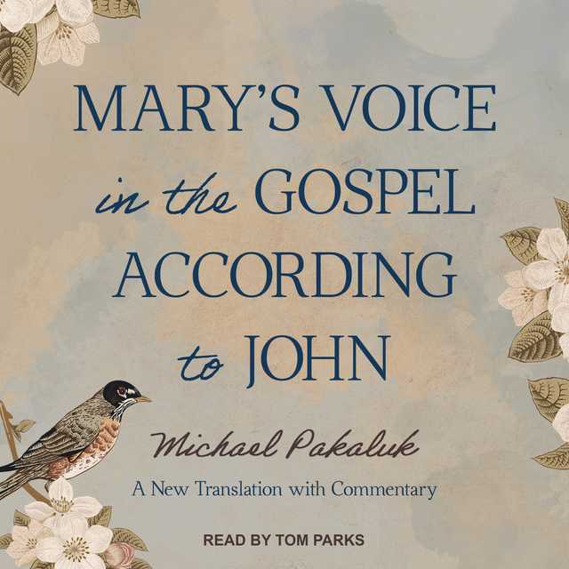 Mary’s Voice in the Gospel According to John