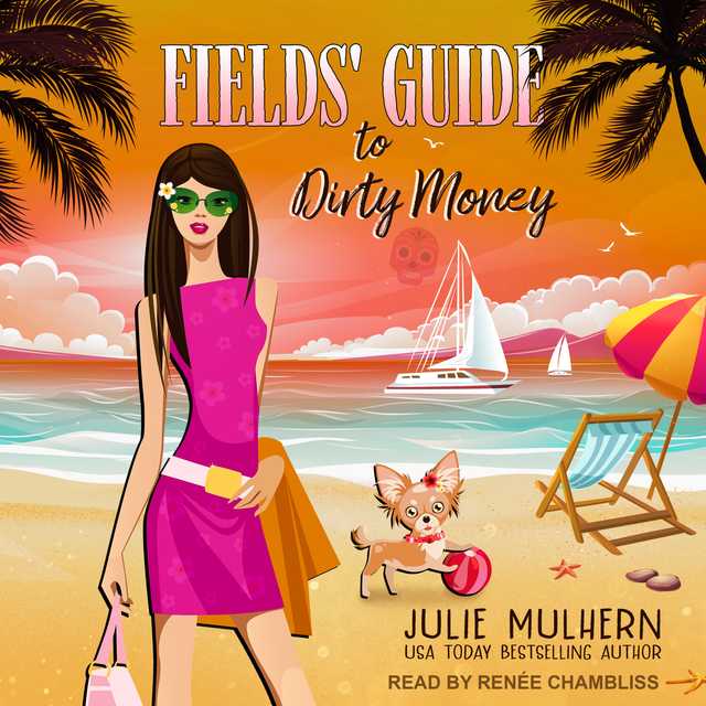 Fields’ Guide to Dirty Money