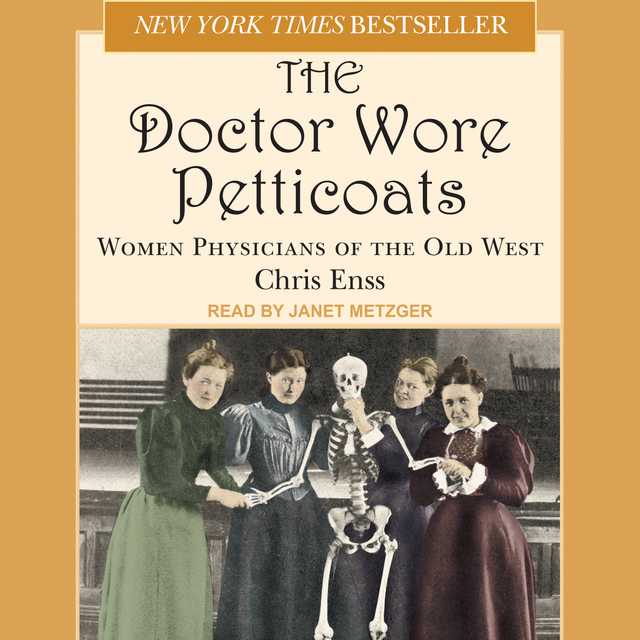 Doctor Wore Petticoats