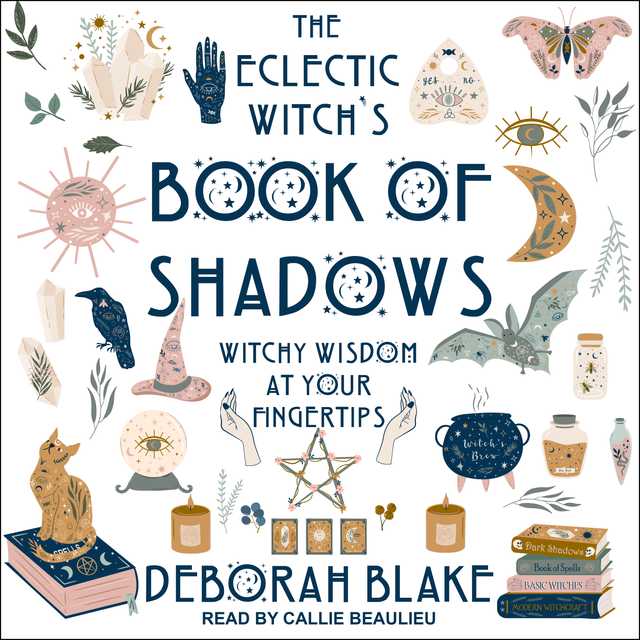 The Eclectic Witch’s Book of Shadows