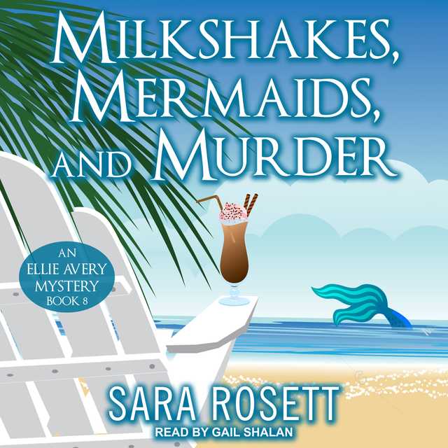 Milkshakes, Mermaids, and Murder