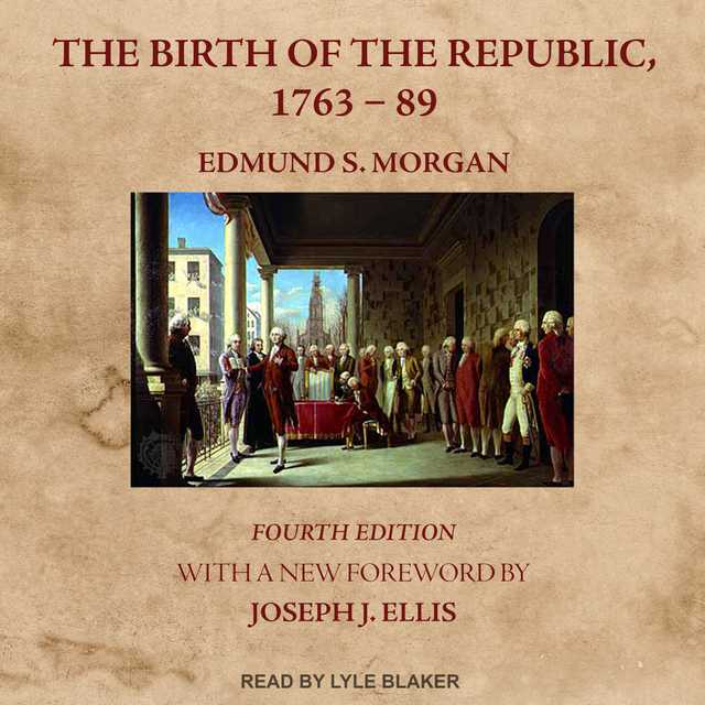 The Birth of the Republic, 1763-89