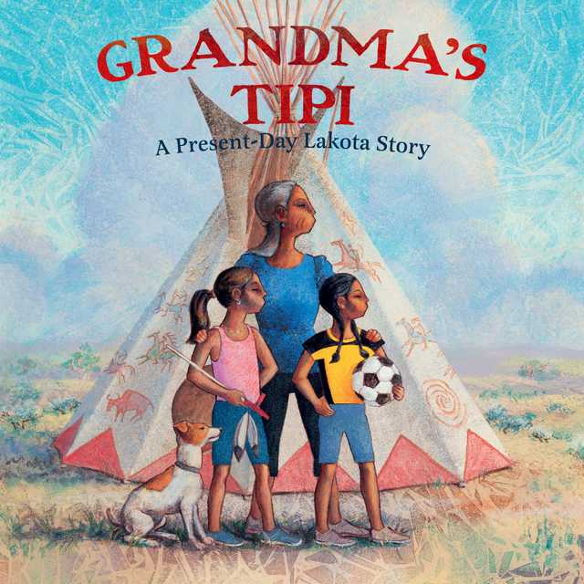 Grandma’s Tipi