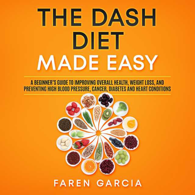 The Dash Diet Made Easy