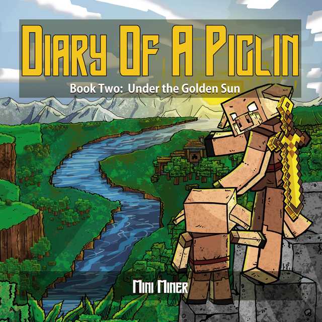 Diary of A Piglin Book 2