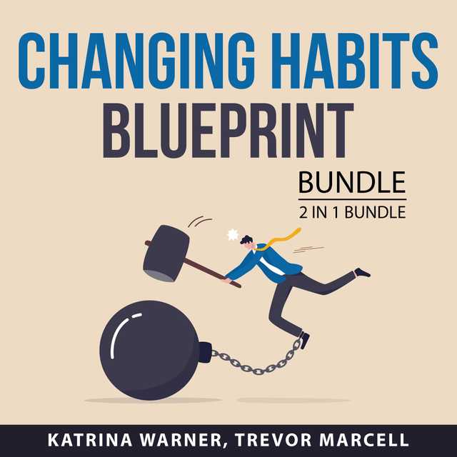 Changing Habits Blueprint Bundle, 2 in 1 bundle: Change Your Habits and You vs You