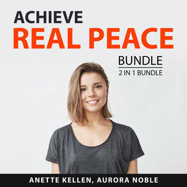 Achieve Real Peace Bundle, 2 in 1 Bundle: Relax More and Find Peace