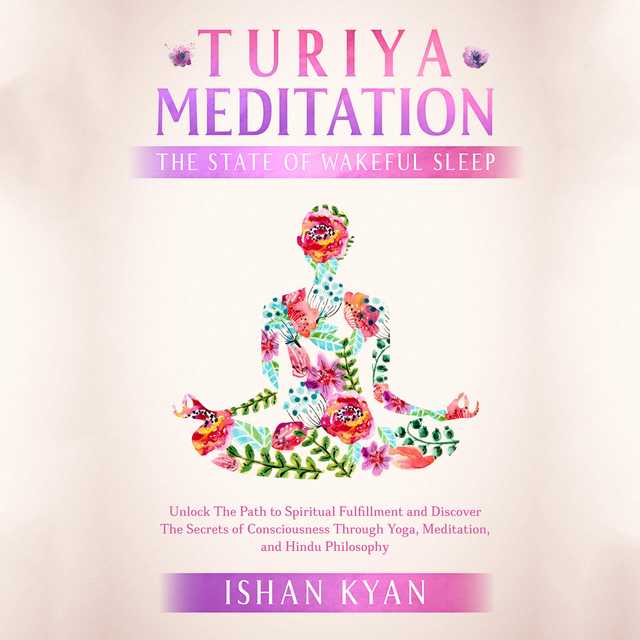 Turiya Meditation – The State of Wakeful Sleep