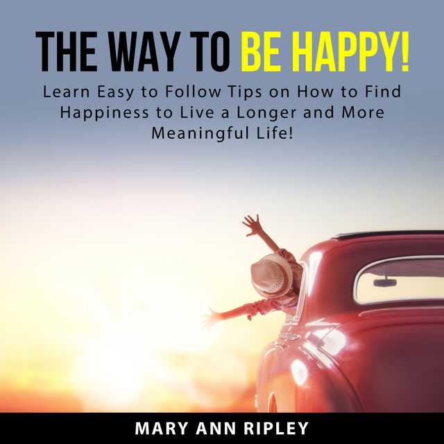 The Way to Be HAPPY