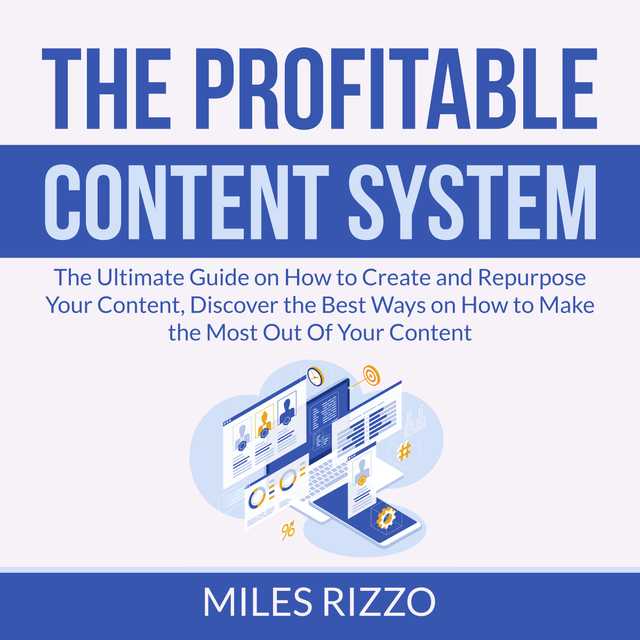 The Profitable Content System