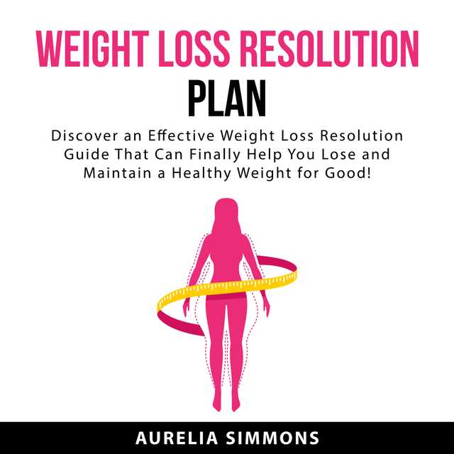 Weight Loss Resolution Plan