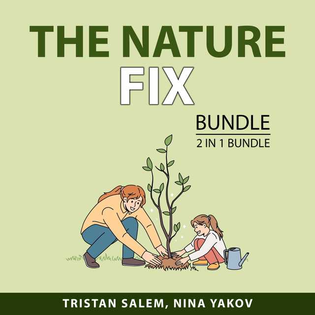 The Nature Fix Bundle, 2 in 1 Bundle