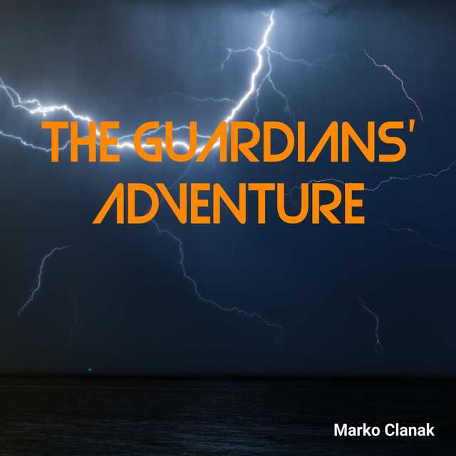 The Guardians’ Adventure