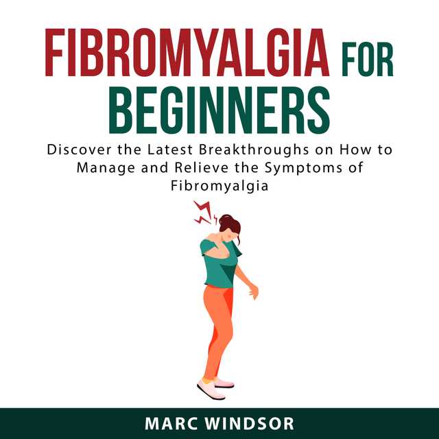 Fibromyalgia For Beginners
