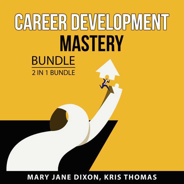 Career Development Mastery Bundle, 2 in 1 Bundle