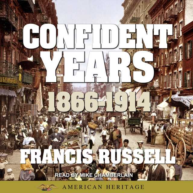 American Heritage History of the Confident Years