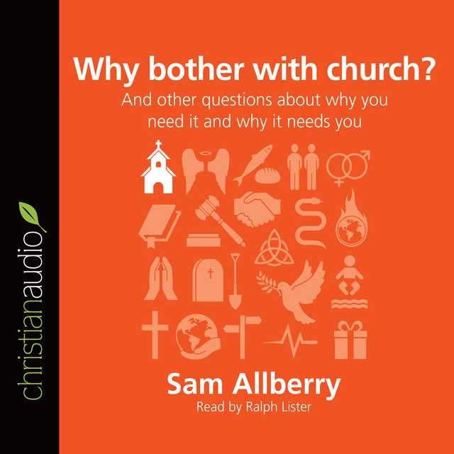 Why bother with church?