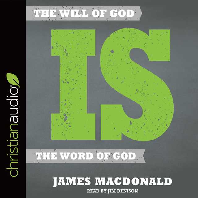 Will of God is the Word of God