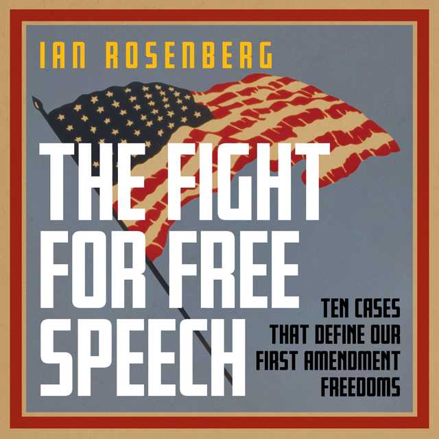 The Fight for Free Speech