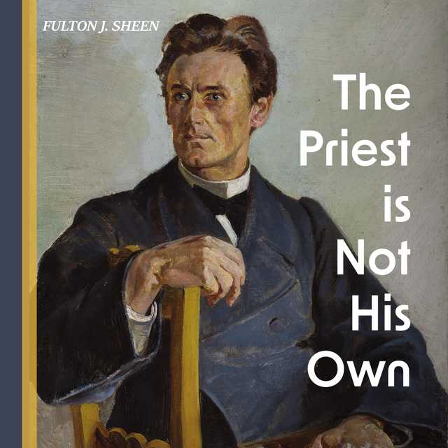 The Priest is Not His Own