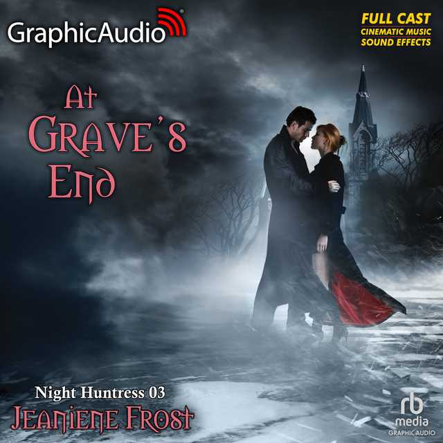 At Grave’s End [Dramatized Adaptation]