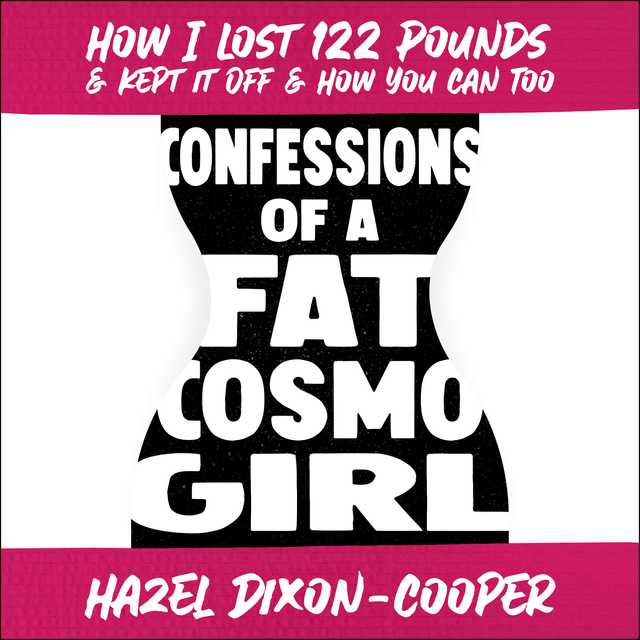 Confessions of a Fat Cosmo Girl