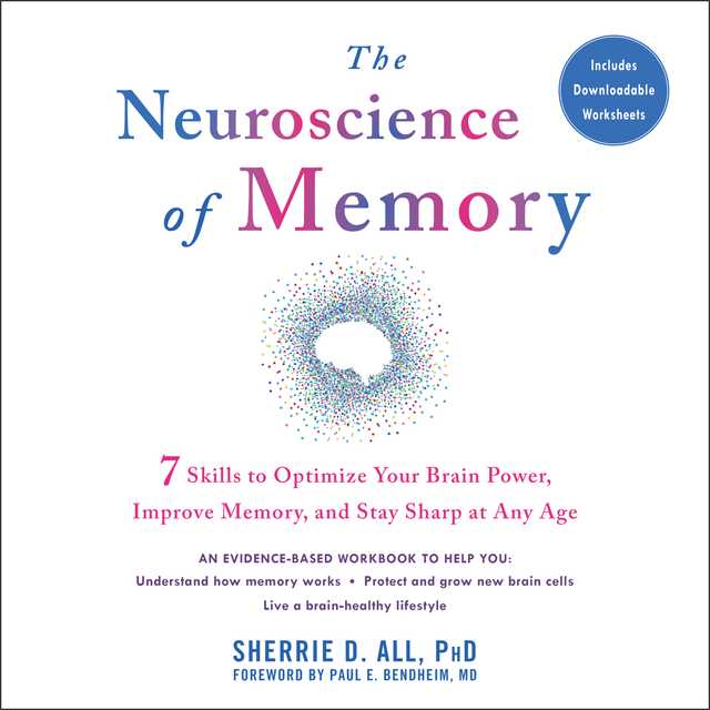 The Neuroscience of Memory