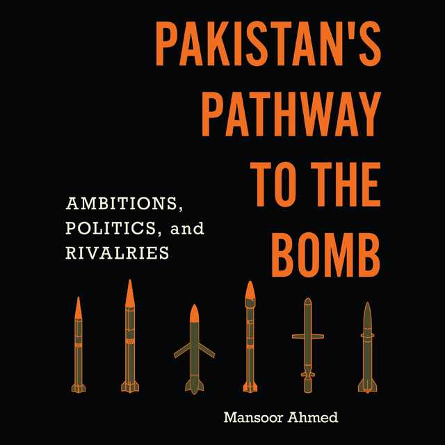 Pakistan’s Pathway to the Bomb