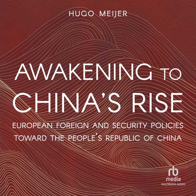 Awakening to China’s Rise