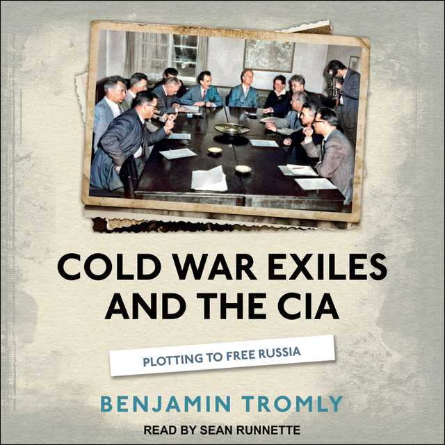Cold War Exiles and the CIA
