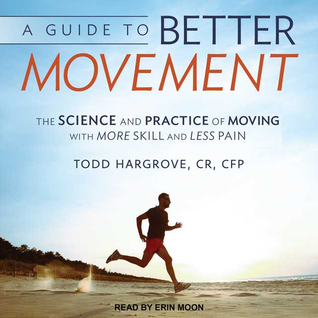 A Guide to Better Movement