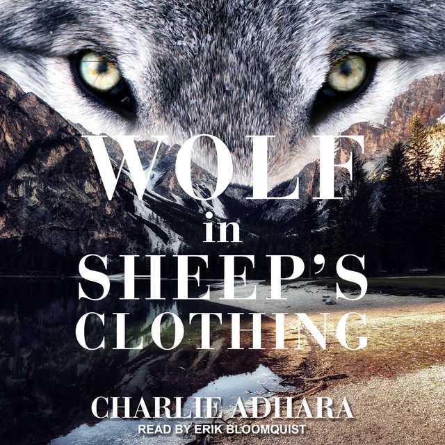 Wolf in Sheep’s Clothing