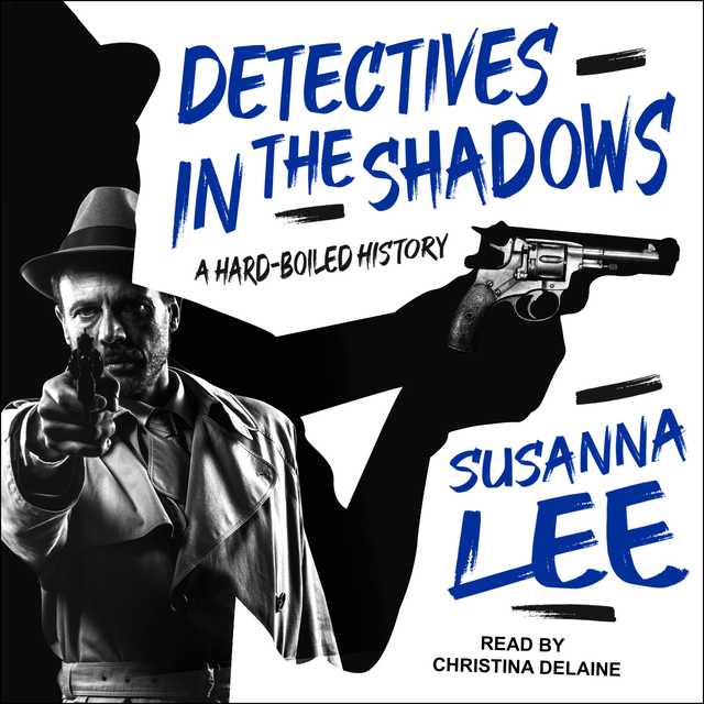 Detectives in the Shadows