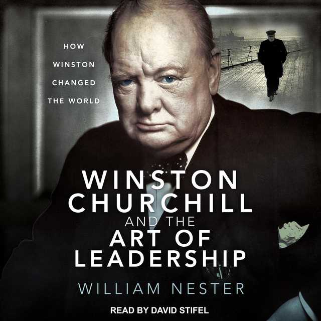 Winston Churchill and the Art of Leadership