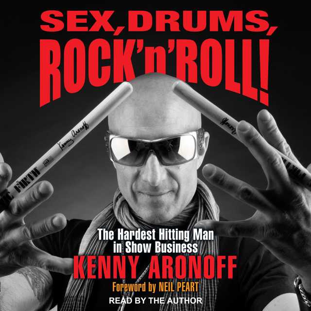 Sex, Drums, Rock ‘n’ Roll!
