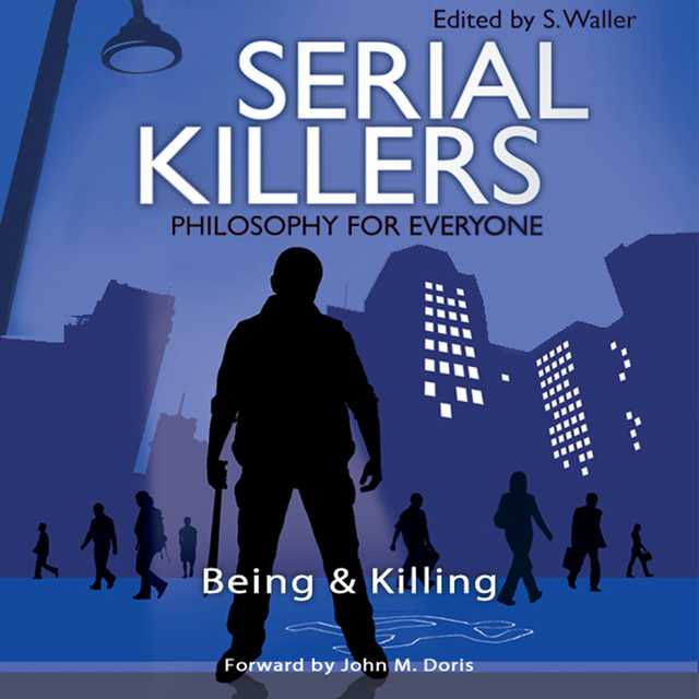 Serial Killers – Philosophy for Everyone