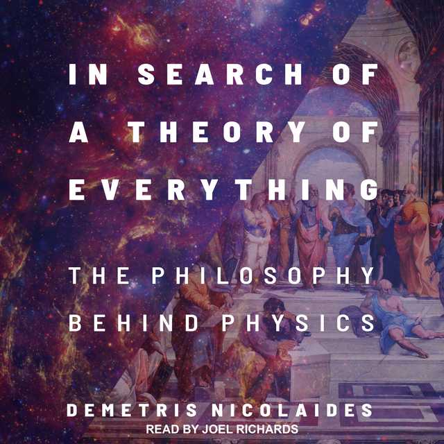 In Search of a Theory of Everything